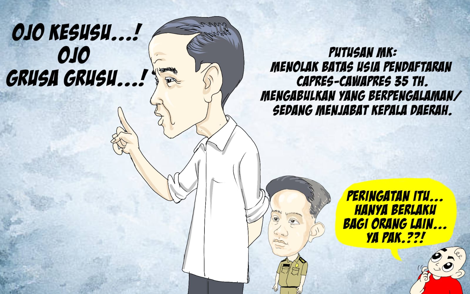Jokowi, Kenapa Kesusu dan Grusa-Grusu?